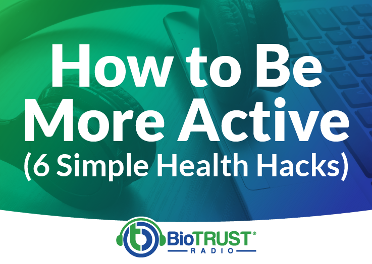 How to be more active