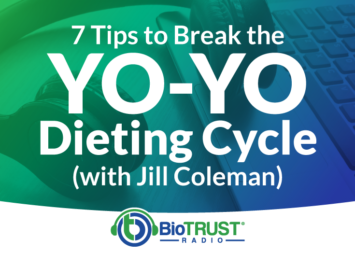 7 Tips to Break the Yo-Yo Dieting Cycle (with Jill Coleman)